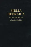 Biblia Hebraica Stuttgartensia: A Reader's Edition