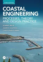 Coastal Engineering: Folyamatok, elmélet és tervezési gyakorlat - Coastal Engineering: Processes, Theory and Design Practice