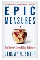 Epikus intézkedések: One Doctor. Hétmilliárd beteg. - Epic Measures: One Doctor. Seven Billion Patients.