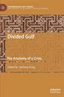 Megosztott Öböl: Egy válság anatómiája - Divided Gulf: The Anatomy of a Crisis