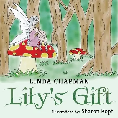 Lily ajándéka - Lily's Gift