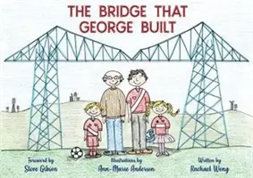 Bridge That George Built