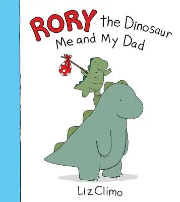 Rory, a dinoszaurusz: Én és az apukám - Rory the Dinosaur: Me and My Dad