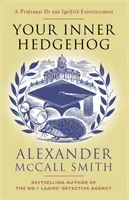 A belső sündisznó - Dr. von Igelfeld professzor szórakoztató művei - Your Inner Hedgehog - A Professor Dr von Igelfeld Entertainment