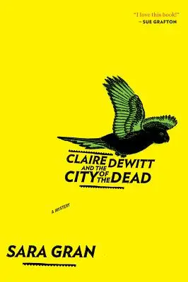 Claire DeWitt és a holtak városa, 1. - Claire DeWitt and the City of the Dead, 1