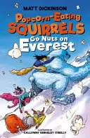 Popcornevő mókusok megőrülnek az Everesten - Popcorn-Eating Squirrels Go Nuts on Everest