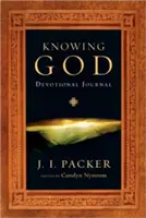 Istent megismerve áhítati napló: Egyéves útmutató - Knowing God Devotional Journal: A One-Year Guide