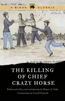 Crazy Horse törzsfőnök meggyilkolása, Bison Classic kiadás - Killing of Chief Crazy Horse, Bison Classic Edition