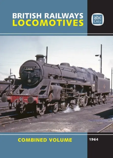 abc British Locomotives 1964 Combined Volume (brit mozdonyok 1964) - abc British Locomotives 1964 Combined Volume