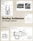 Építészet olvasása: Vizuális lexikon - Reading Architecture: A Visual Lexicon