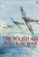 A lengyel légierő a háborúban: A hivatalos történelem, 2. kötet 1943-1945 - The Polish Air Force at War: The Official History, Vol.2 1943-1945