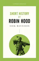 Robin Hood rövid története - A Pocket Essential - Short History Of Robin Hood - A Pocket Essential