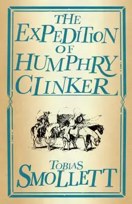 The Expedition of Humphry Clinker (Humphry Clinker expedíciója) - The Expedition of Humphry Clinker