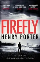 Firefly - Szívbemarkoló üldözéses thriller és a Wilbur Smith-díj nyertese - Firefly - Heartstopping chase thriller & winner of the Wilbur Smith Award