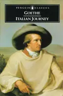 Olasz utazás: 1786-1788 - Italian Journey: 1786-1788