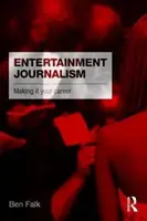 Szórakoztató újságírás: Karriert csinálni - Entertainment Journalism: Making it your Career