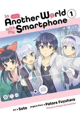 Egy másik világban az okostelefonommal, 1. kötet (Manga) - In Another World with My Smartphone, Vol. 1 (Manga)