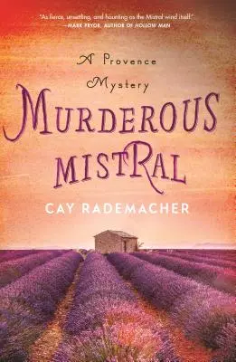 Gyilkos Mistral: Egy provence-i rejtély - Murderous Mistral: A Provence Mystery