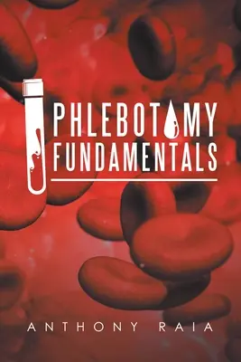 A flebotómia alapjai - Phlebotomy Fundamentals