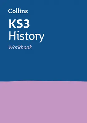 KS3 történelem munkafüzet - Ideális a 7., 8. és 9. évfolyam számára - KS3 History Workbook - Ideal for Years 7, 8 and 9