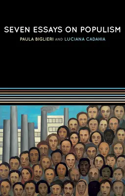 Hét esszé a populizmusról: Egy megújult elméleti perspektíváért - Seven Essays on Populism: For a Renewed Theoretical Perspective