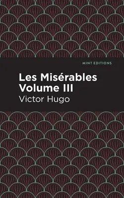 Les Miserables III. kötet - Les Miserables Volume III