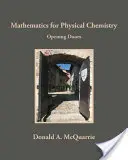 Mathematics for Physical Chemistry: Opening Doors