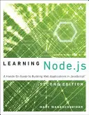 A Node.JS tanulása: Kézzelfogható útmutató webes alkalmazások építéséhez JavaScriptben - Learning Node.JS: A Hands-On Guide to Building Web Applications in JavaScript