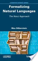 A természetes nyelvek formalizálása: A Nooj megközelítés - Formalizing Natural Languages: The Nooj Approach