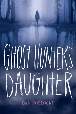 Ghost Hunter's Daughter