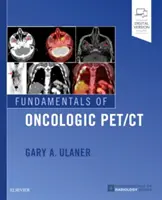 Az onkológiai PET/CT alapjai - Fundamentals of Oncologic Pet/CT