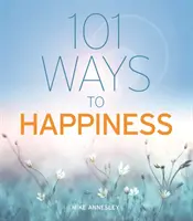 101 út a boldogsághoz - 101 Ways to Happiness