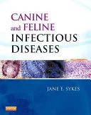 Kutyák és macskák fertőző betegségei - Canine and Feline Infectious Diseases