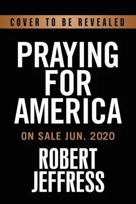 Imádkozás Amerikáért: 40 inspiráló történet és ima nemzetünkért - Praying for America: 40 Inspiring Stories and Prayers for Our Nation