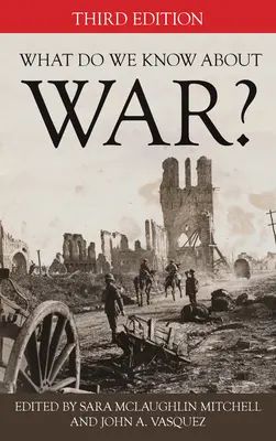 Mit tudunk a háborúról?, harmadik kiadás - What Do We Know about War?, Third Edition