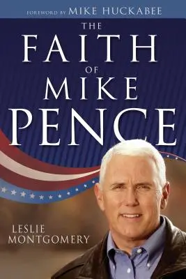 Mike Pence hite - The Faith of Mike Pence