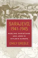 Szarajevó, 1941-1945 - Sarajevo, 1941-1945