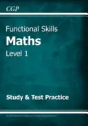 Functional Skills Maths Level 1 - Study & Test Practice (2021-re és tovább) - Functional Skills Maths Level 1 - Study & Test Practice (for 2021 & beyond)
