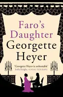 Faro lánya (Heyer Georgette (Szerző)) - Faro's Daughter (Heyer Georgette (Author))