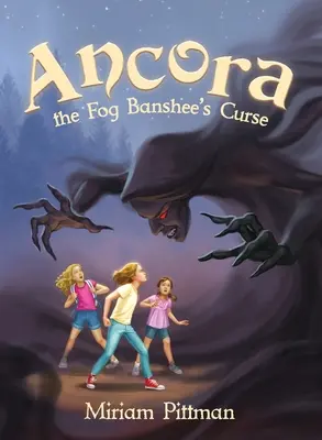 Ancora: A ködboszorkány átka - Ancora: The Fog Banshee's Curse