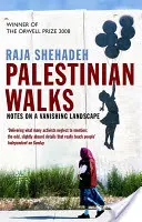 Palesztin séták - feljegyzések egy eltűnőben lévő tájról - Palestinian Walks - Notes on a Vanishing Landscape