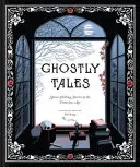 Kísérteties történetek: Hátborzongató történetek a viktoriánus korszakból (Halloween-könyvek, kísértethistóriák, kísérteties könyv) - Ghostly Tales: Spine-Chilling Stories of the Victorian Age (Books for Halloween, Ghost Stories, Spooky Book)