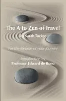 Az utazás A-tól Zen-ig - The A to Zen of Travel