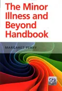 Příručka o nemalých nemocech a nejen o nich - The the Minor Illness and Beyond Handbook