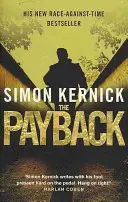 Visszavágás - (Dennis Milne: 3. könyv): Simon Kernick, a bestseller író ütős, az idővel versenyző thrillere. - Payback - (Dennis Milne: book 3): a punchy, race-against-time thriller from bestselling author Simon Kernick