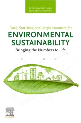 Adatok, statisztikák és hasznos számok a környezeti fenntarthatósághoz: A számok életre keltése - Data, Statistics, and Useful Numbers for Environmental Sustainability: Bringing the Numbers to Life