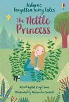 Elfeledett mesék: A csalánhercegnő - Forgotten Fairy Tales: The Nettle Princess