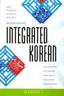 Integrált koreai: Kezdő 1, második kiadás - Integrated Korean: Beginning 1, Second Edition