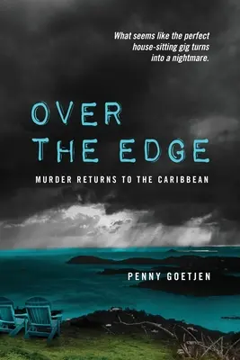 A peremen túl: A gyilkosság visszatér a Karib-tengerre - Over the Edge: Murder Returns to the Caribbean