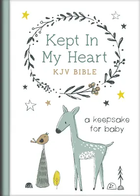 Kept in My Heart KJV Bible [Hazel Woodland] (Mogyorós erdő]: A Keepsake for Baby - Kept in My Heart KJV Bible [Hazel Woodland]: A Keepsake for Baby